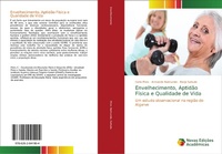 Abbildung von: Envelhecimento, Aptidao Fisica e Qualidade de Vida - Novas Edicoes Academicas