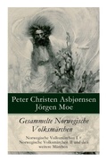 Cover: Gesammelte Norwegische Volksmaerchen - e-artnow