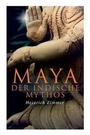 Cover: Maya der indische Mythos - e-artnow