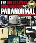 Cover: The 100 Greatest Photographs of the Paranormal - Jazz Publishing