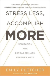 Enlarge image Cover: Stress Less, Accomplish More - HarperCollins
