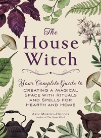 Enlarge image Cover: The House Witch - Adams Media Corporation