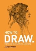 Cover: How To Draw - Ilex Press