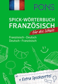 Abbildung von: PONS Spick-Wörterbuch Französisch für die Schule - PONS Langenscheidt