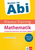 Cover: Klett Klausur-Training - Mathematik Analytische Geometrie und Lineare Algebra - Klett