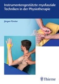 Cover: Instrumentengest&uuml;tzte myofasziale Techniken in der Physiotherapie - Thieme