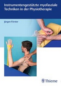 Abbildung von: Instrumentengestützte myofasziale Techniken in der Physiotherapie - Thieme