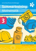 Cover: Sommertraining Mathematik 3, Arbeitsheft - &Ouml;BV 3-209