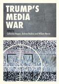 Cover: Trump's Media War - Palgrave Macmillan