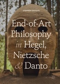 Cover: End-of-Art Philosophy in Hegel, Nietzsche and Danto - Palgrave Macmillan