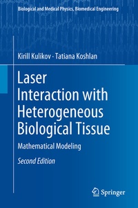 Abbildung von: Laser Interaction with Heterogeneous Biological Tissue - Springer