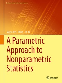 Enlarge image Cover: A Parametric Approach to Nonparametric Statistics - Springer