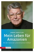 Cover: Mein Leben f&uuml;r Amazonien - Topos plus