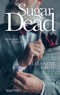 Cover: Sugar Dead - Braum&uuml;ller Verlag