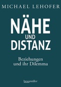 Cover: N&auml;he und Distanz - Braum&uuml;ller Verlag