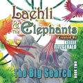 Cover: Laehli & the Elephants, The Big Search - Ibbilane Press