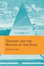 Cover: Tragedy and the Return of the Dead - Northwestern University Press