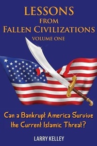 Enlarge image Cover: Lessons from Fallen Civilizations - Larry Kelley Enterprises, LLC