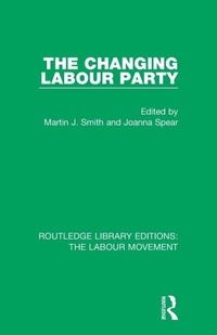 Enlarge image Cover: The Changing Labour Party - Routledge