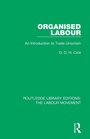 Cover: Organised Labour - Routledge