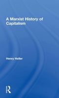 Cover: A Marxist History of Capitalism - Routledge