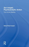 Cover: Zen Insight, Psychoanalytic Action - Routledge