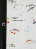 Cover: Sonic Wallpapers - Museum of Domestic Design & Architecture