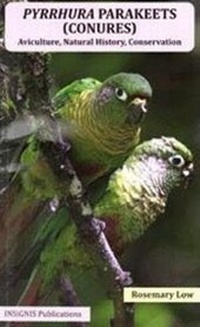 Enlarge image Cover: Pyrrhura Parakeets (Conures) - Insignis Publications