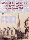 Cover: A Tour of the Windows of All Saints Church, North Street, York - All Saints Church, York