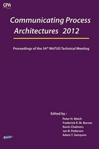 Enlarge image Cover: Communicating Process Architectures 2012 - Open Channel Publishing Ltd