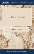 Cover: A Reprieve from Death - Gale Ecco, Print Editions