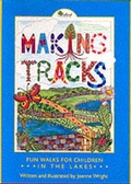 Cover: Making Tracks in the Lakes - Orchard Publishing