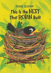 Enlarge image Cover: This Is the Nest That Robin Built - Beach Lane Books