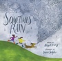 Cover: Sometimes Rain - Beach Lane Books