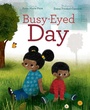 Cover: Busy-Eyed Day - Beach Lane Books