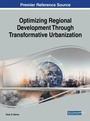 Cover: Optimizing Regional Development Through Transformative Urbanization - IGI Global