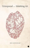 Cover: Grimspound and Inhabiting Art - Carcanet Press Ltd