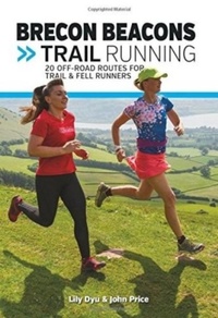 Enlarge image Cover: Brecon Beacons Trail Running - Vertebrate Publishing Ltd