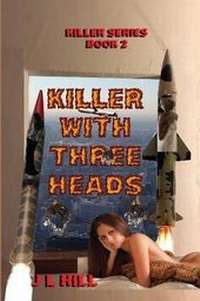 Enlarge image Cover: Killer With Three Heads - RockHill Publishing LLC