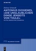 Cover: Antonius Diogenes, "Die unglaublichen Dinge jenseits von Thule" - De Gruyter