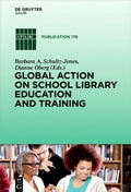 Cover: Global Action on School Library Education and Training - De Gruyter Saur