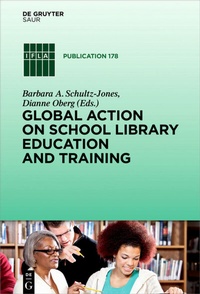 Abbildung von: Global Action on School Library Education and Training - De Gruyter Saur
