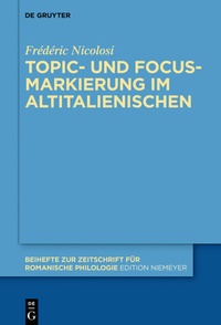 Abbildung von: Topic- und Focus-Markierung im Altitalienischen - De Gruyter
