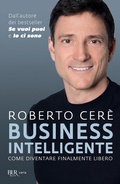 Bild: Business intelligente. Come diventare finalmente libero - BUR Varia;Rizzoli