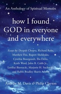 Cover: How I Found God in Everyone and Everywhere - Monkfish Book Publishing