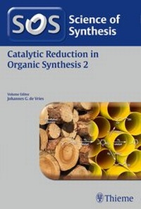 Abbildung von: Science of Synthesis: Catalytic Reduction in Organic Synthesis Vol. 2 - Thieme