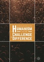 Cover: Humanism and the Challenge of Difference - Palgrave Macmillan