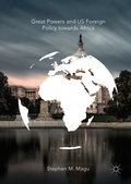 Cover: Great Powers and US Foreign Policy towards Africa - Palgrave Macmillan