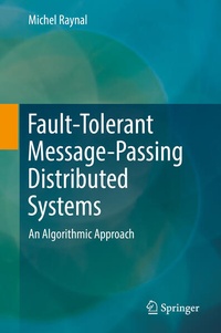 Enlarge image Cover: Fault-Tolerant Message-Passing Distributed Systems - Springer