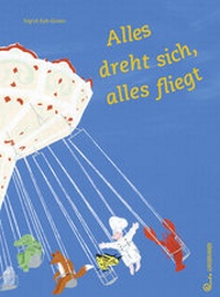 Abbildung von: Alles dreht sich, alles fliegt - Jungbrunnen